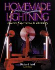Homemade Lightning: Creative Experiments in Electricity (TAB Electronics Technical Library)